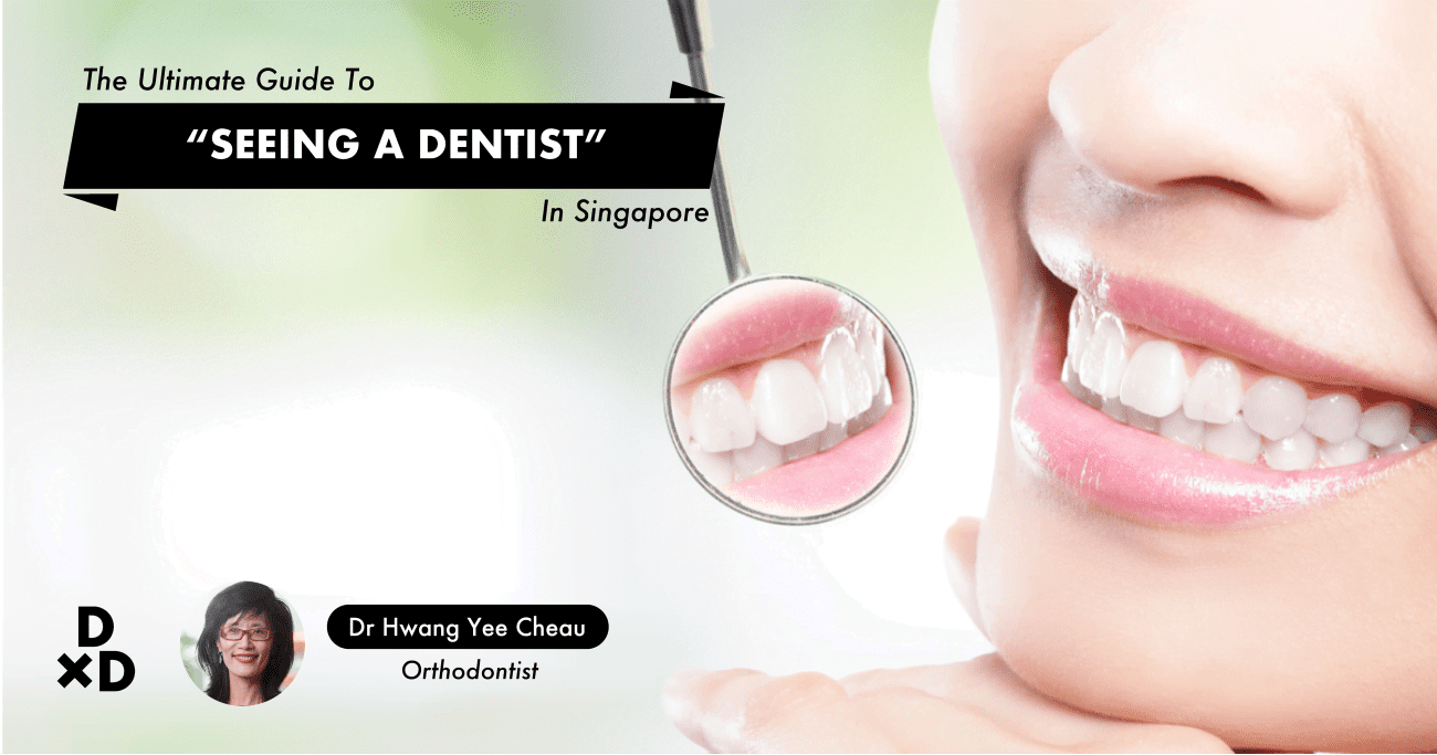 Panduan Lengkap Untuk Menemui Dokter Gigi Di Singapura 2020