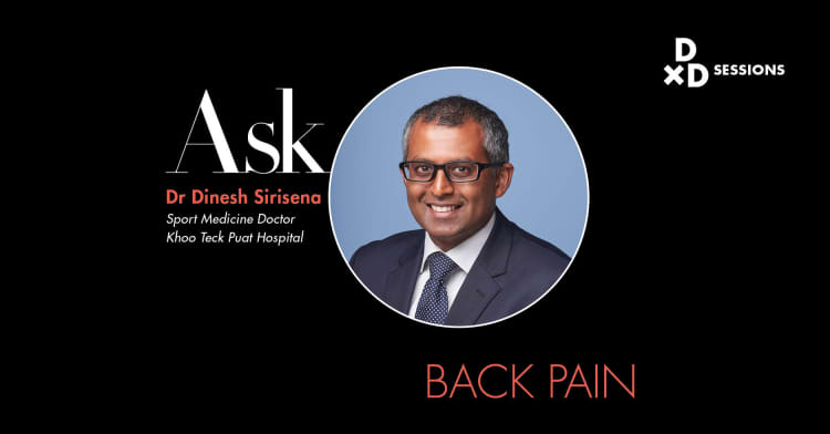 Ask Dr Dinesh Sirisena: Back Pain