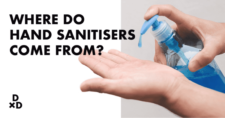 Where Do Hand Sanitisers Come From?