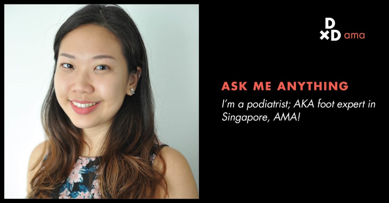 I Am A Podiatrist In Singapore, AMA! undefined