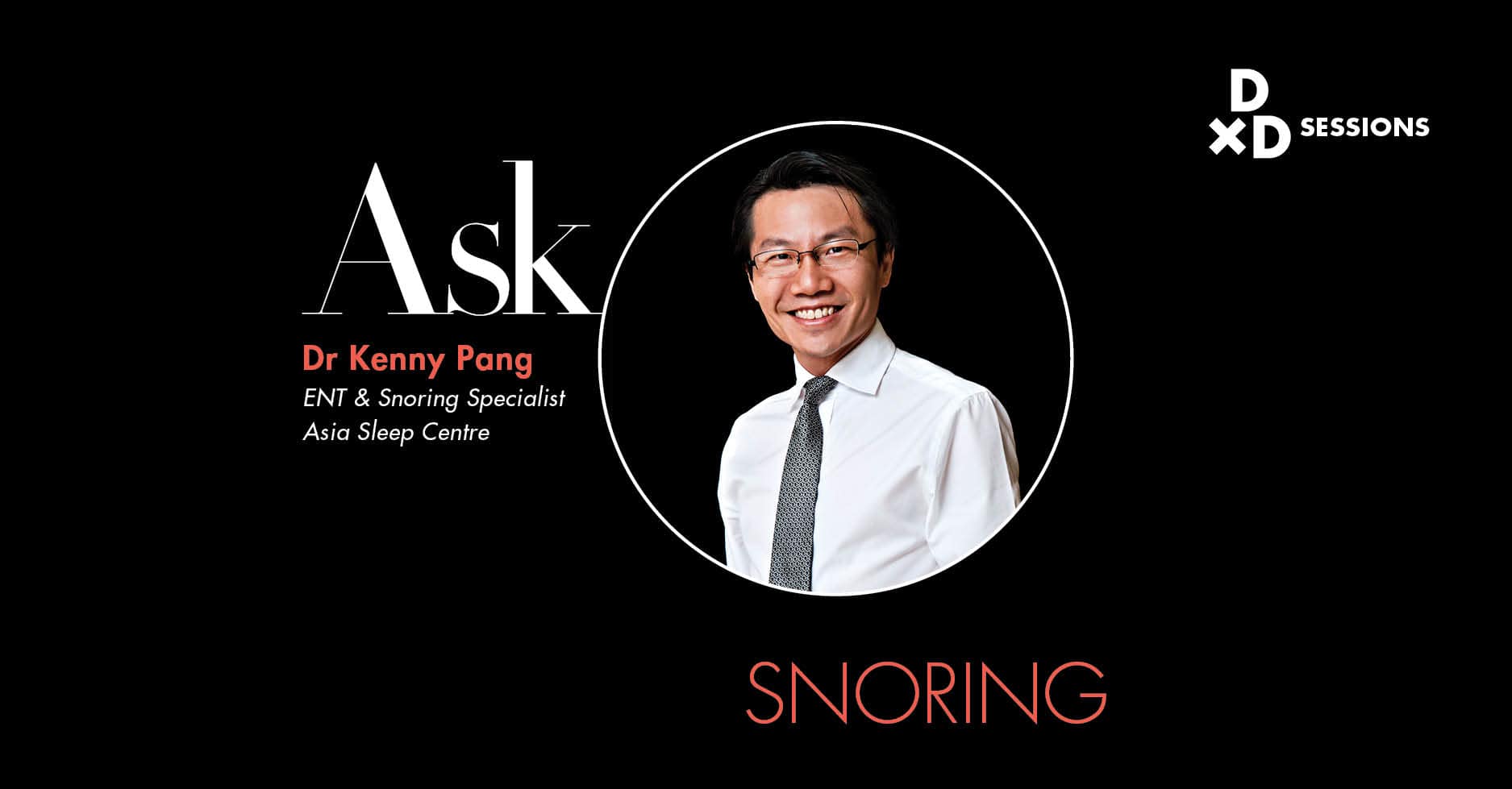 Ask Dr Kenny Pang: Snoring undefined