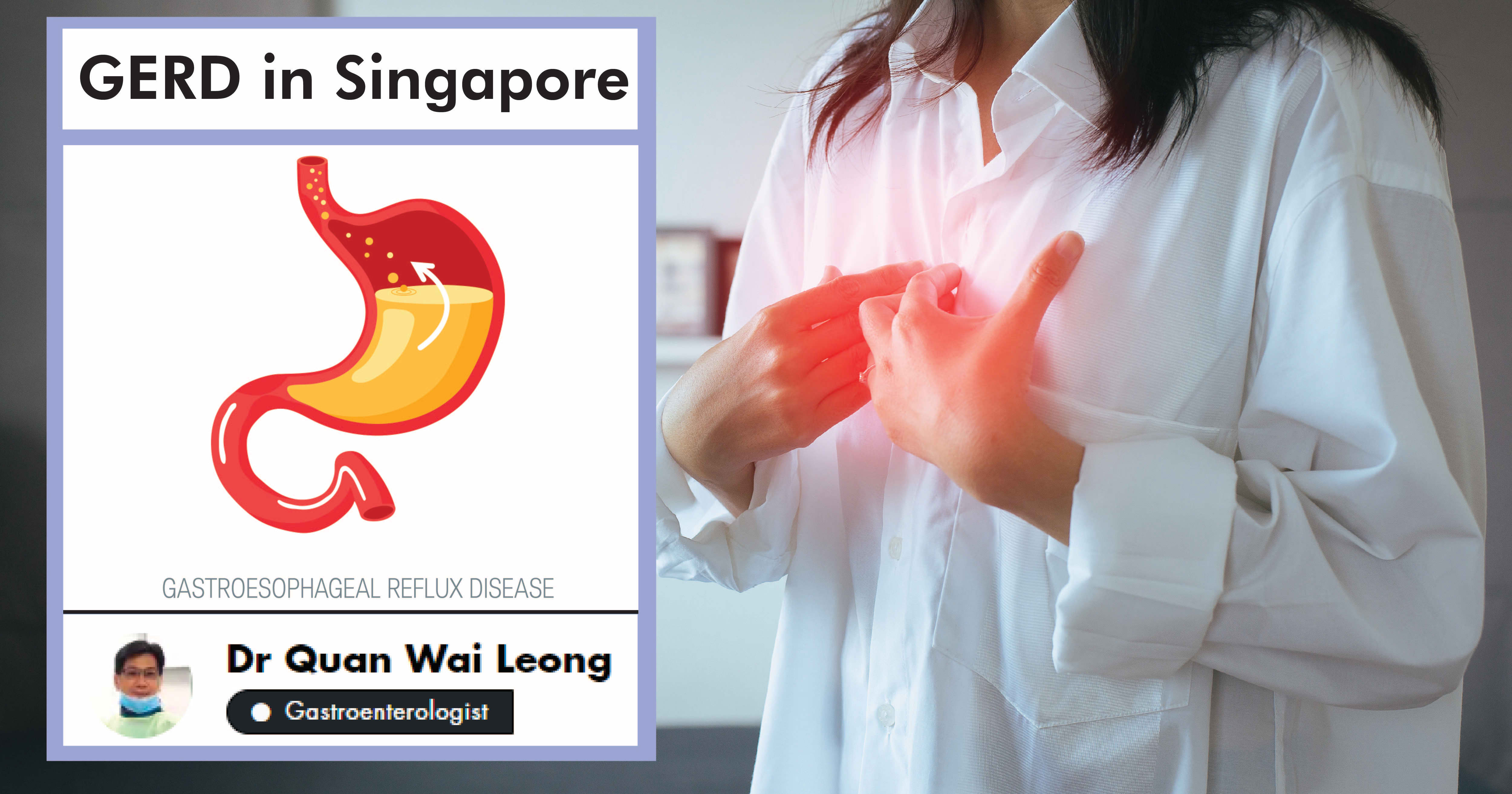 Your Complete Guide To Gerd In Singapore 2021