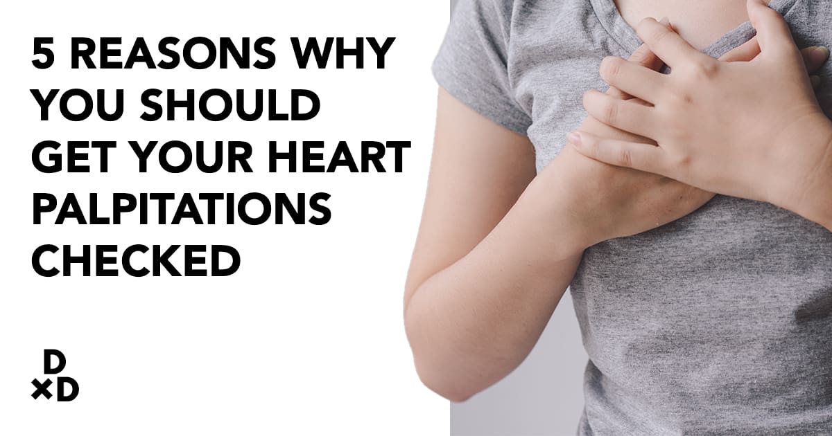 5-reasons-why-you-should-get-your-heart-palpitations-checked