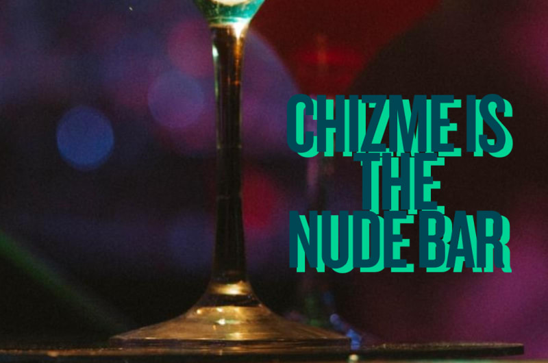 ChiZme NUDE BAR — photo 2