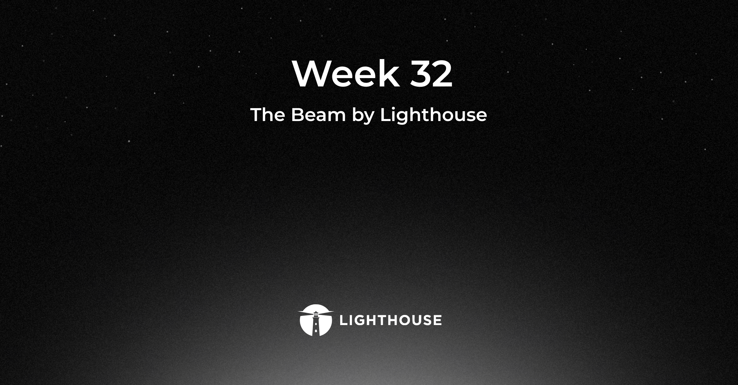 The Beam by Lighthouse, weekly signals