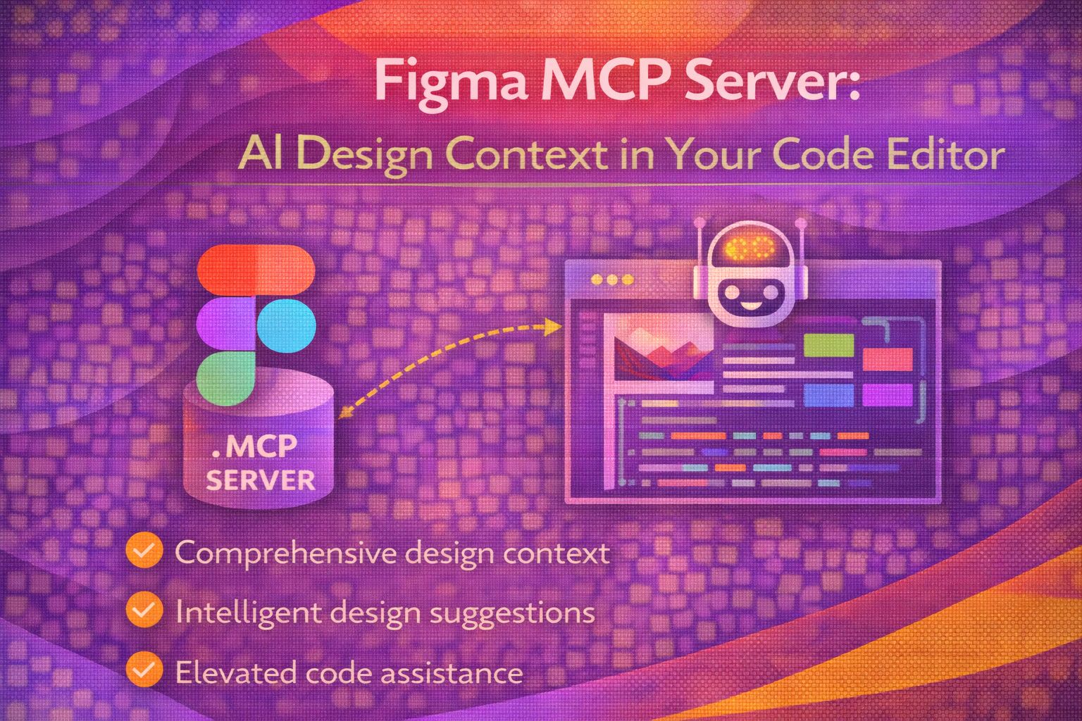 Figma MCP Server: AI Design Context in Your Code Editor