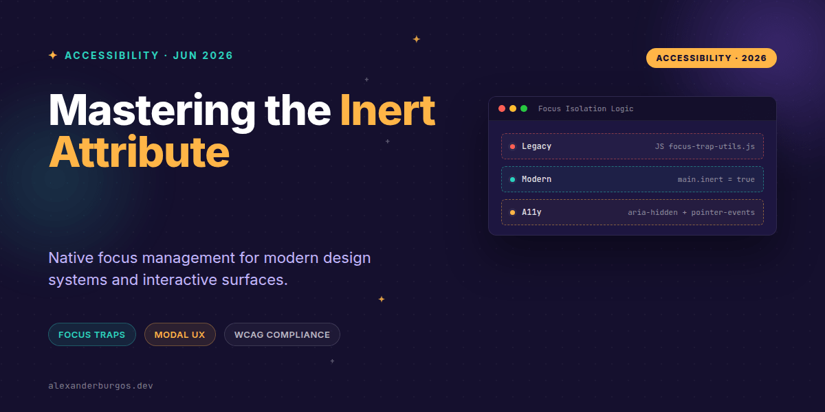 Mastering CSS inert: The End of Custom Focus Traps