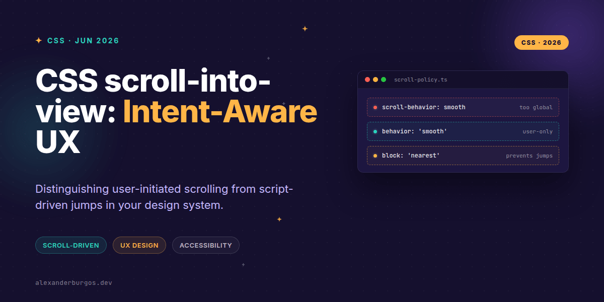 CSS scroll-into-view: Building Intent-Aware Scrolly UX