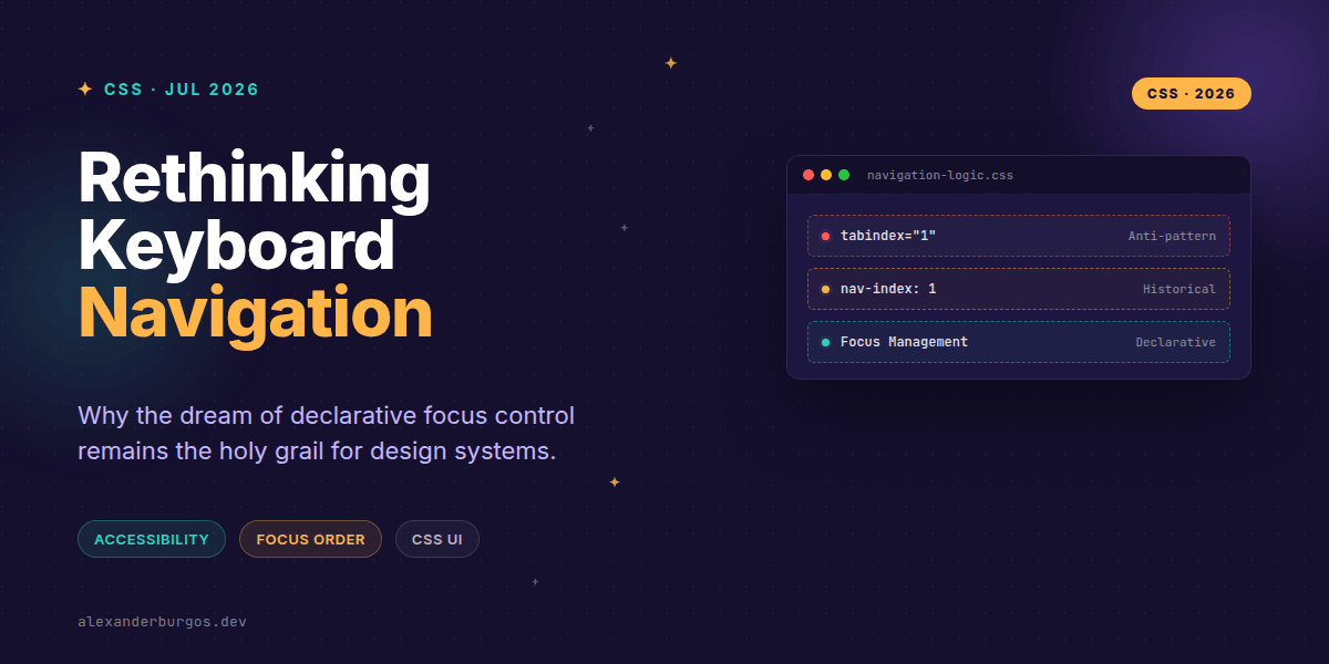CSS nav-index: Rethinking Keyboard Navigation in 2026