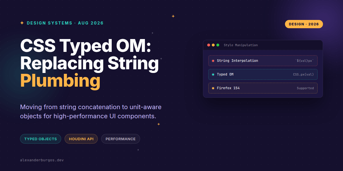 CSS Typed OM: Replacing String Plumbing in Design Systems