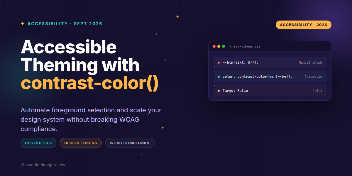 CSS contrast-color(): The End of Brittle Manual Theming