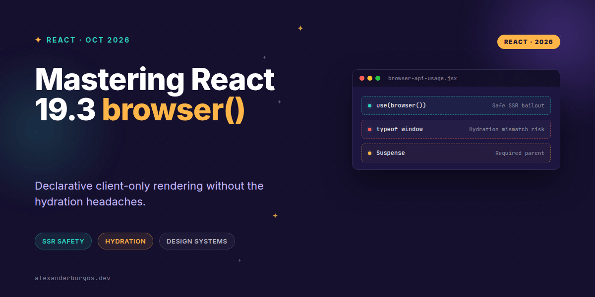 React 19.3 browser() for Client-Only UI Components