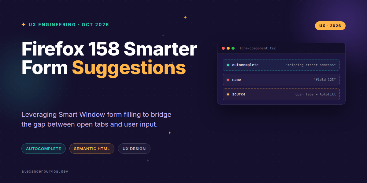 Firefox 158 Smarter Form Suggestions: Reshaping Autocomplete UX
