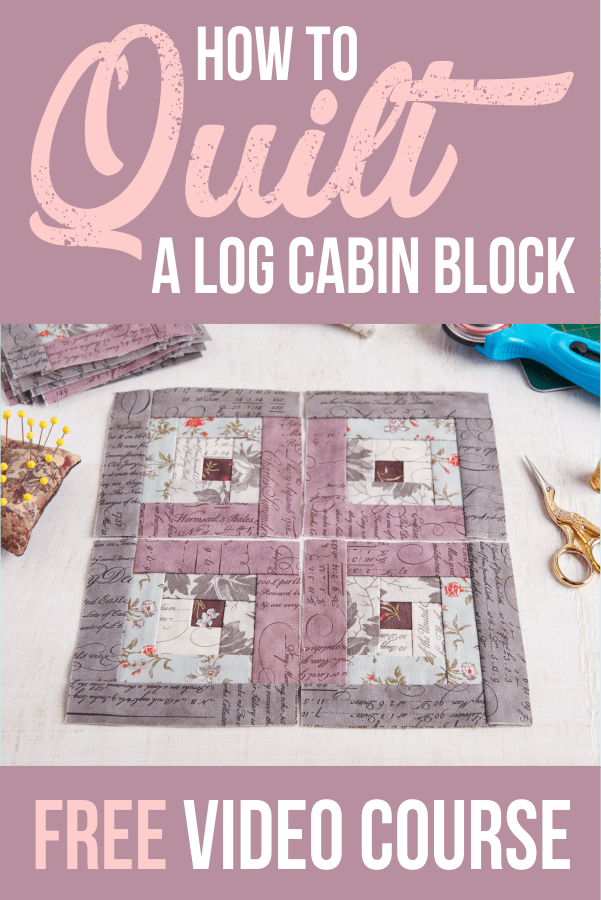 Free Traditional Log Cabin Quilt Pattern Video Tutorial