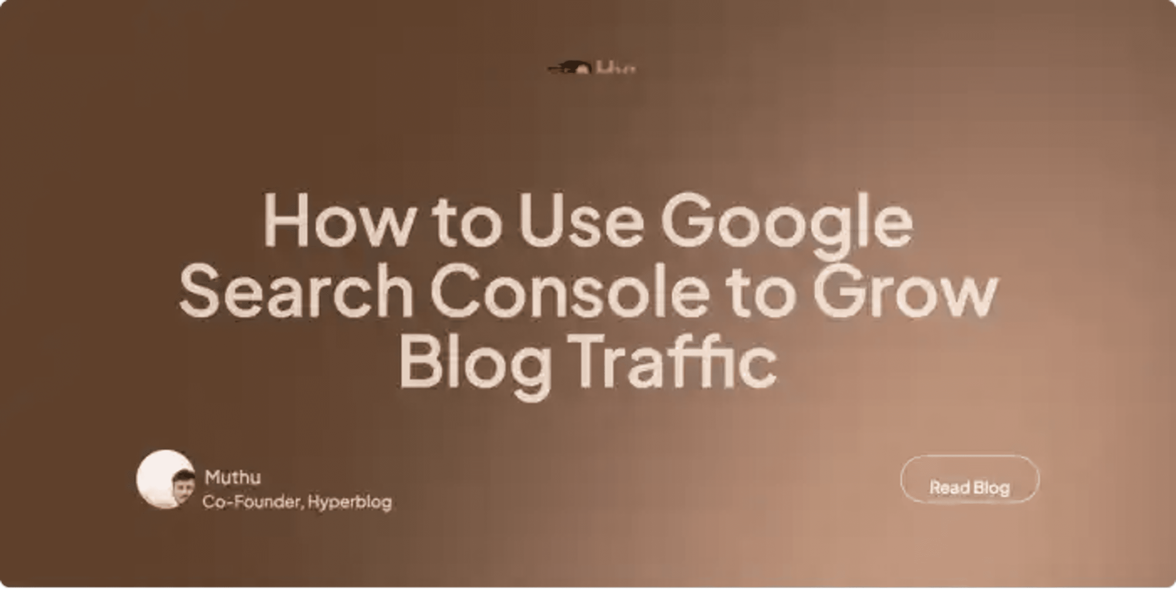 How to Use Google Search Console to Grow Blog Traffic