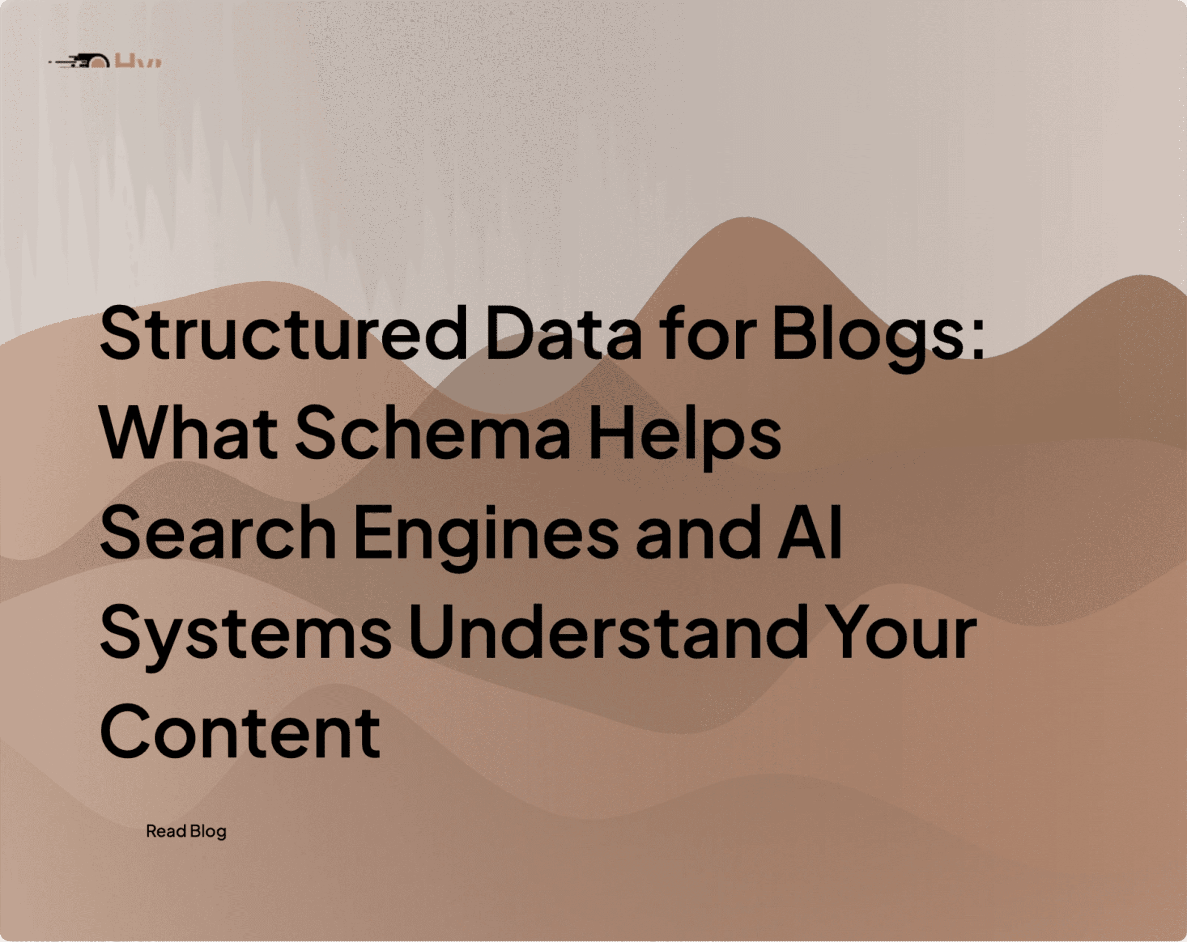 Structured Data for Blogs: What Schema Helps Search Engines and AI Systems Understand Your Content