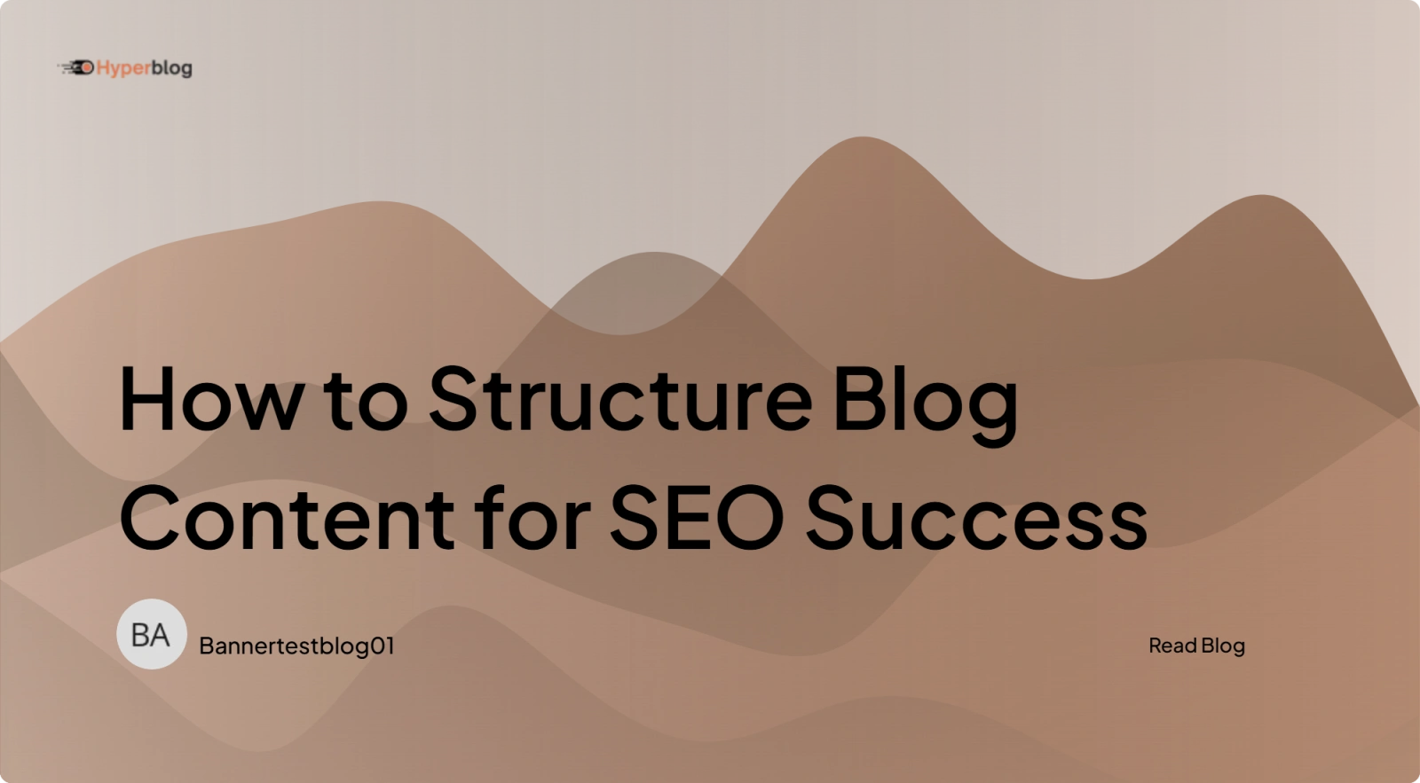 How to Structure Blog Content for SEO Success