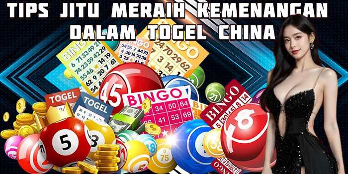 Tips Jitu Meraih Keberuntungan dalam Togel China