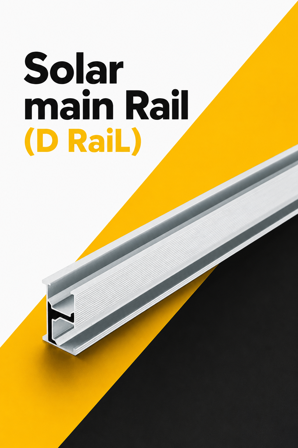 Zener Solar Main Rail (D Rail)