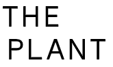 The Plant