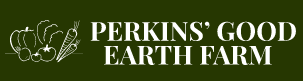 Perkins' Good Earth Farm