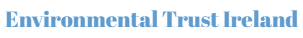 Environmental Trust Ireland