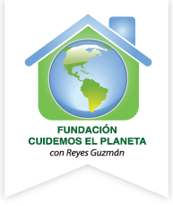 Fundación Cuidemos el Planeta con Reyes Guzmán