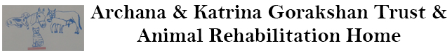 Archana and Katrina Gorakshan Trust and Animal Rehabilitation Home