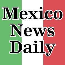 mexiconewsdaily