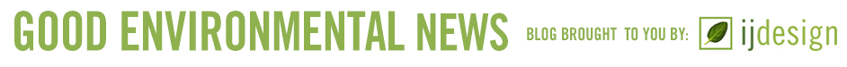 Good Environmental News Blog