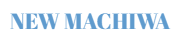 NEW MACHIWA