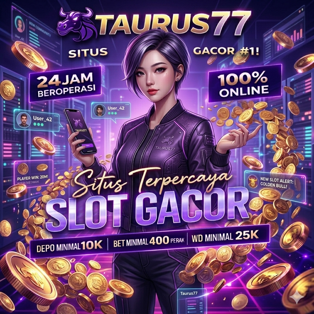 TAURUS77 Lapak Situs Slot & Bandar Togel Online Amanah 2026