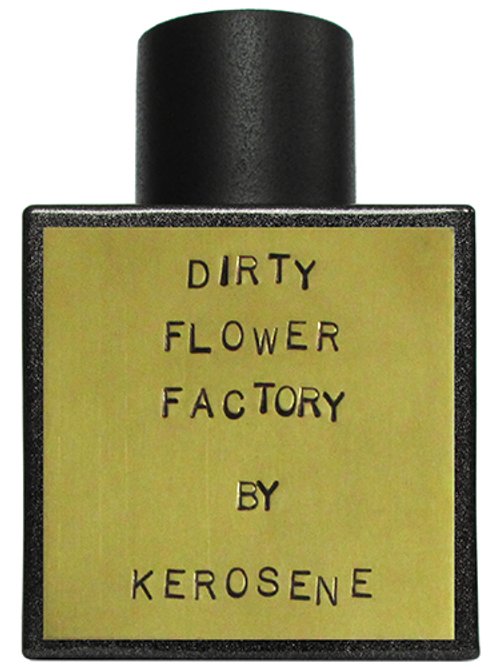 Dirty Flower Factory by Kerosene