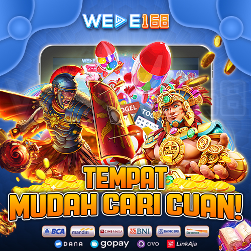 WEDE168 >> Mantap Dan Jelas Hanya Disini!