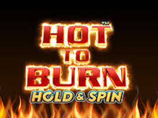 Hot to Burn Hold and Spin