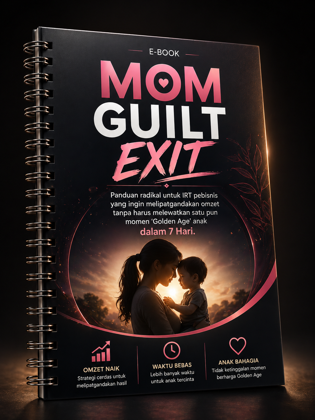 Ebook Mom Guilt Exit - Panduan radikal untuk IRT pebisnis