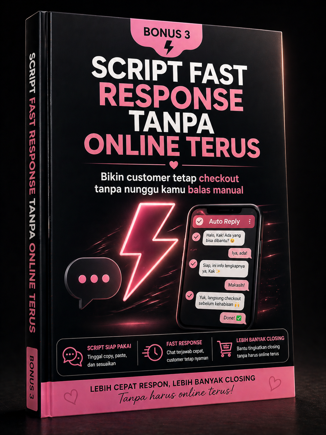 BONUS 3: Script Fast Response Tanpa Online Terus - Bikin customer tetap checkout tanpa nunggu kamu balas manual
