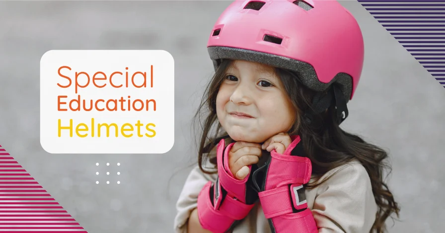 Special Education Helmets Safety and Comfort Guide