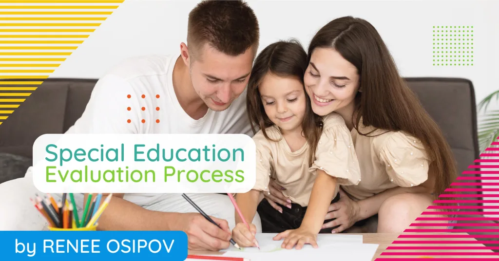 Special Education Evaluation Process Special Education Journey