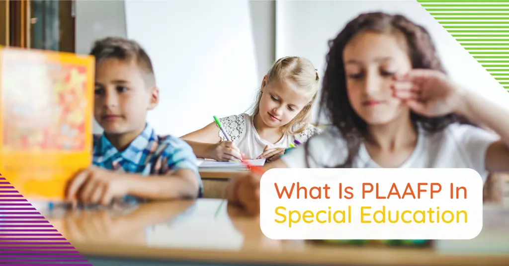 Understanding PLAAFP in Special Education A Guide