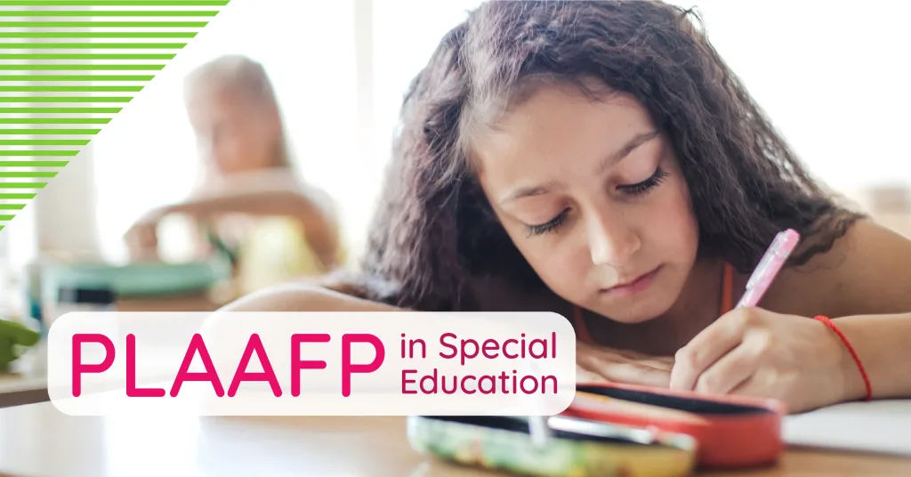 Writing PLAAFP Statements in Special Education