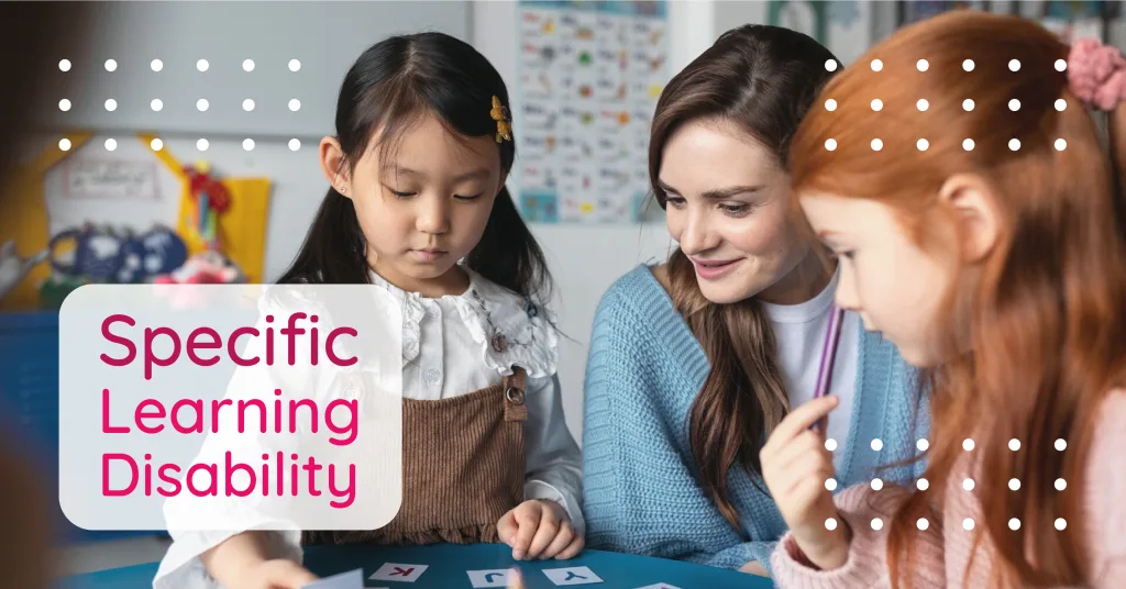 Navigating Specific Learning Disabilities A Guide