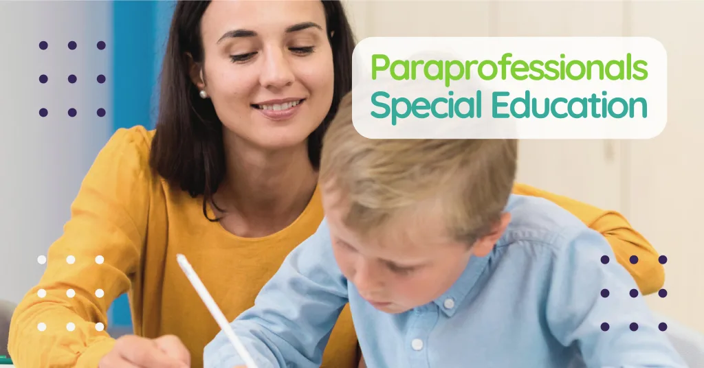 Paraprofessionals in Special Ed Roles & Impact