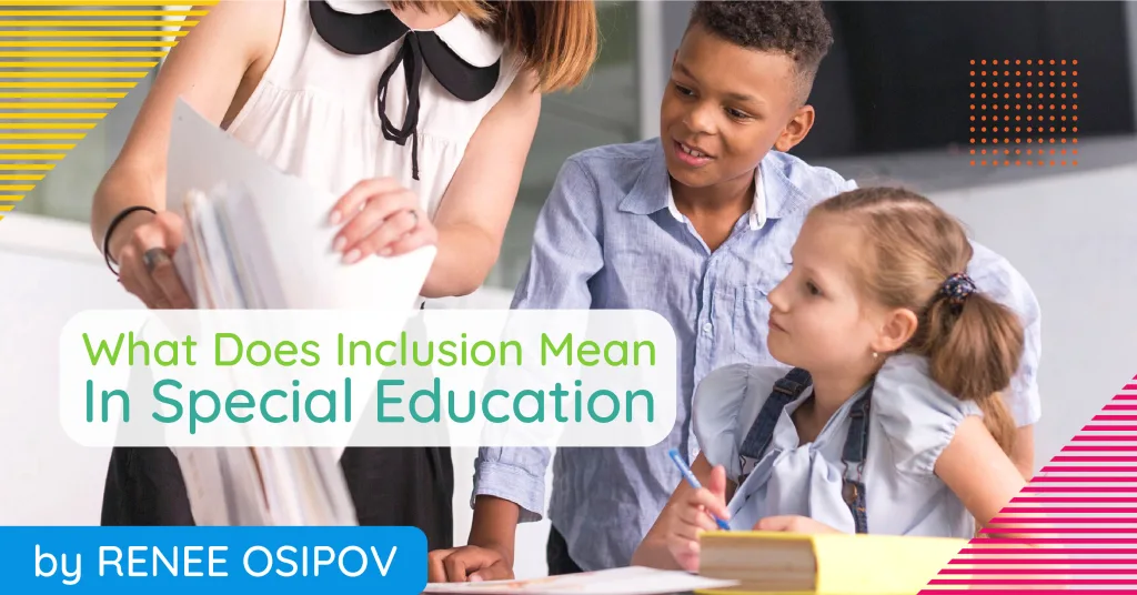 What_Does_Inclusion_Mean_In_Special_Education