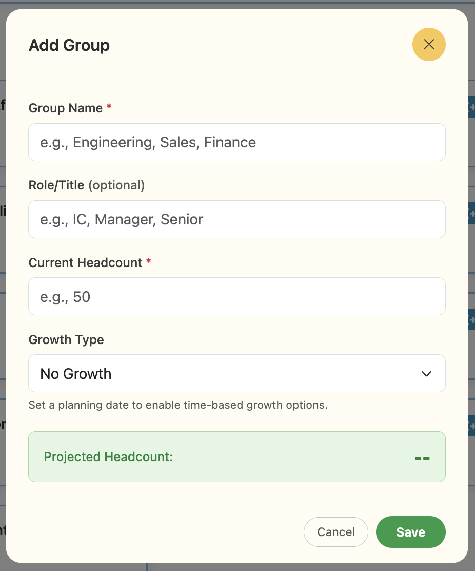 The Add Group dialog, where a planner builds the org by hand: group name, optional role or title, current headcount, and a growth type that projects the future number.