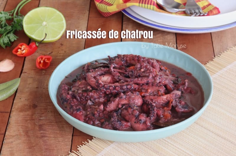 Fricassée de chatrou de Tatie Maryse