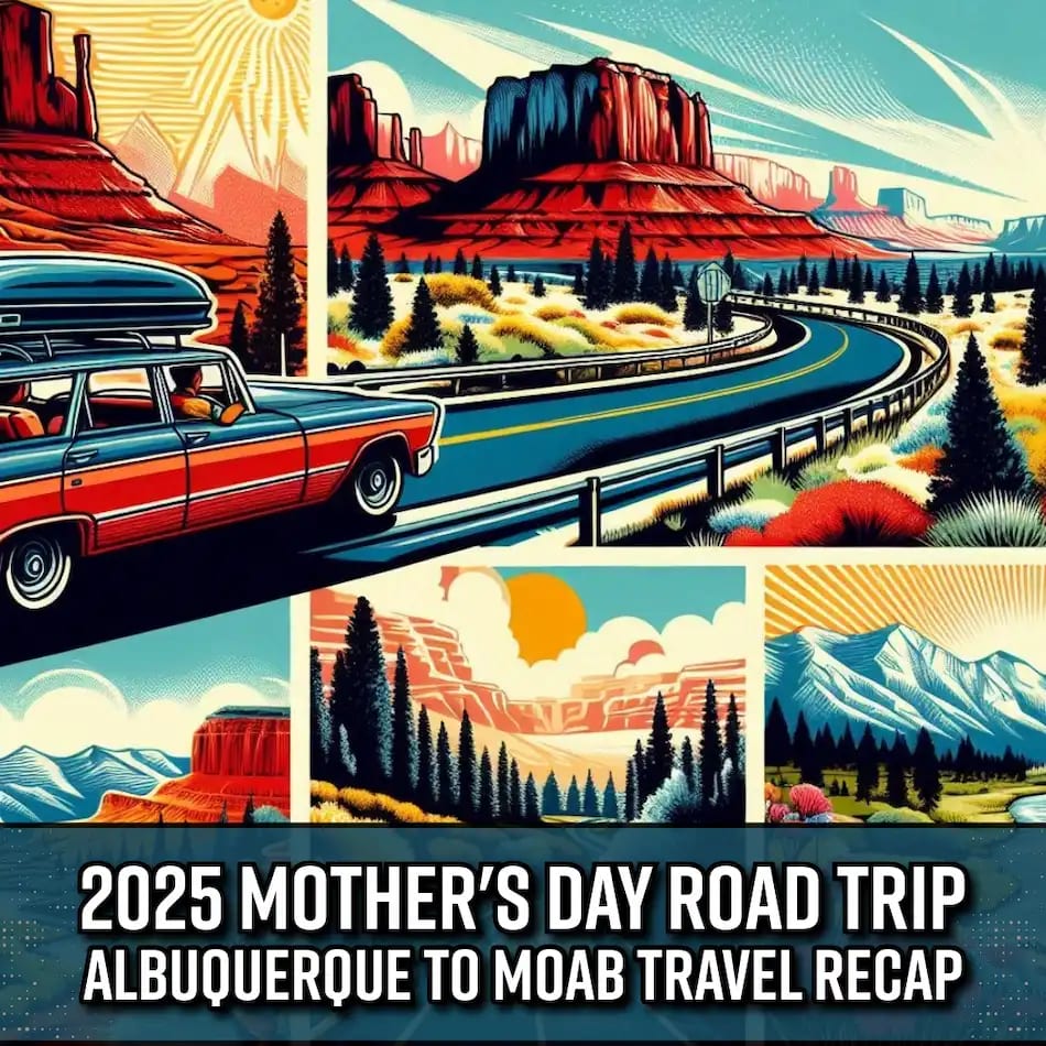 2025 Mother's Day Road Trip Recap