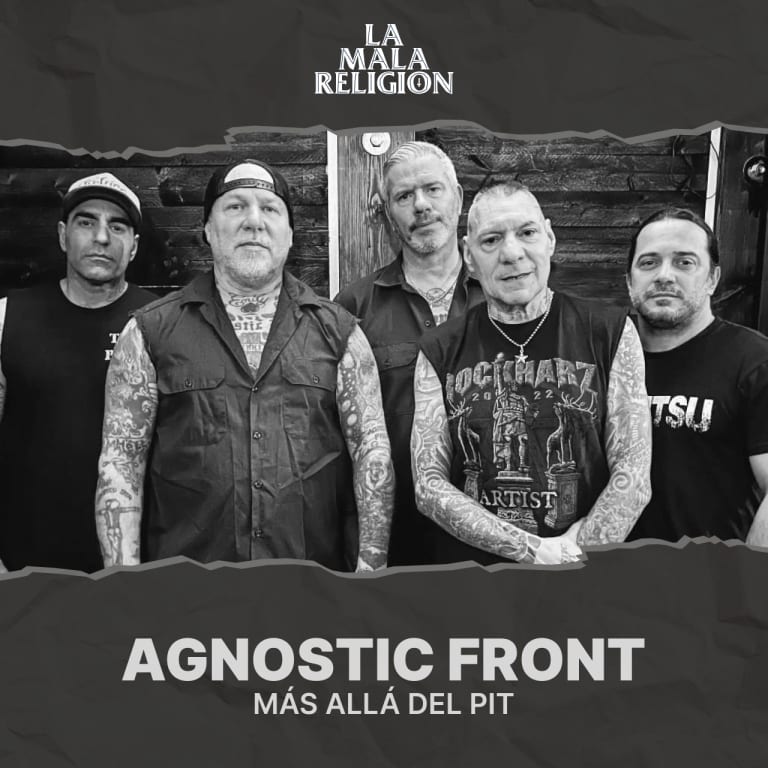 [Especial] Agnostic Front: Más allá del pit