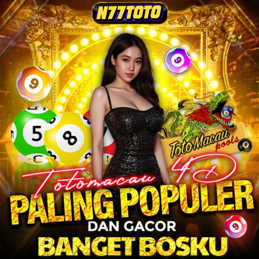 N77TOTO: Bandar Resmi Situs Game Online Terbaru Mudah Maxwin Hari Ini
