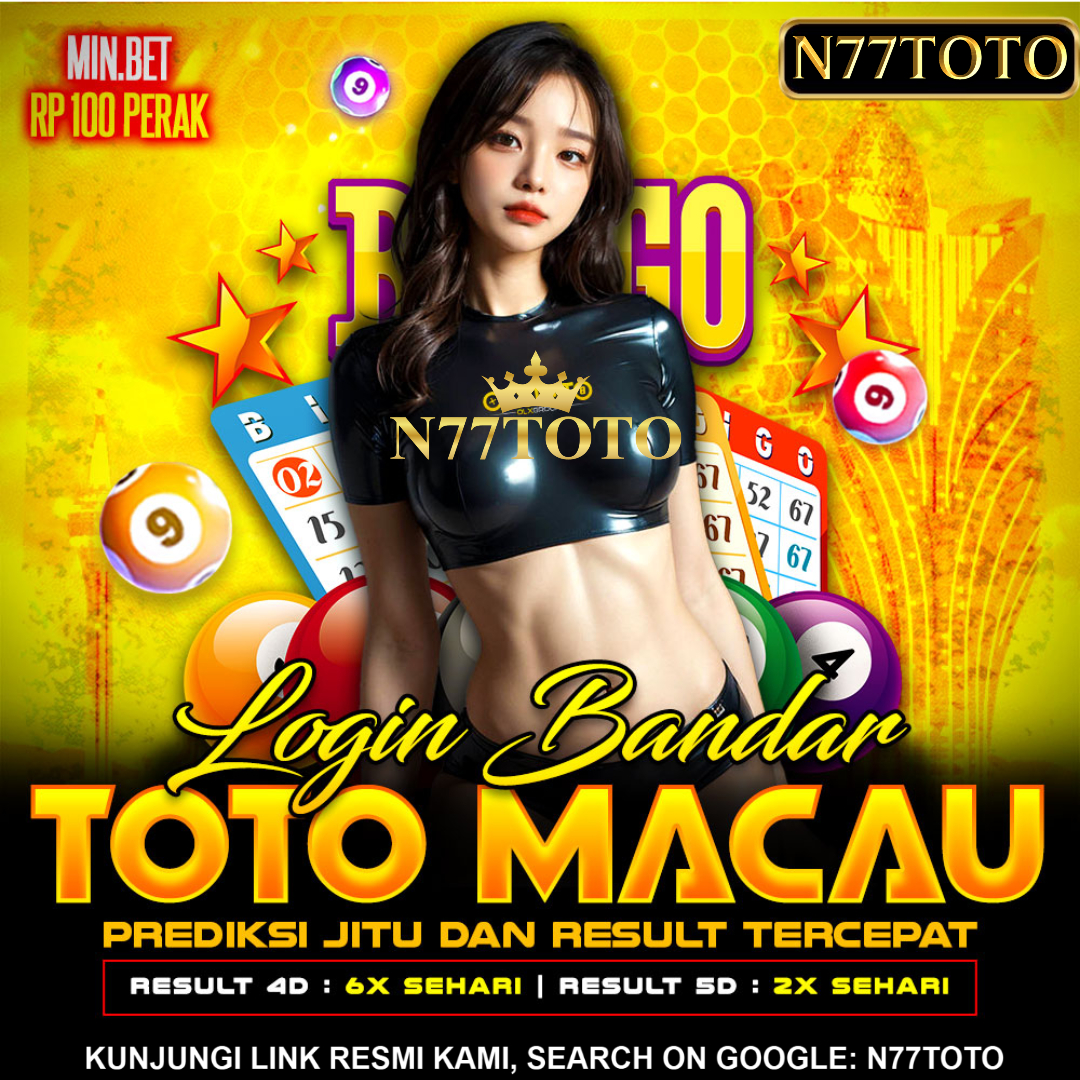 N77TOTO: Situs Toto Macau Terlengkap Dengan Hadiah Terbesar di Indonesia